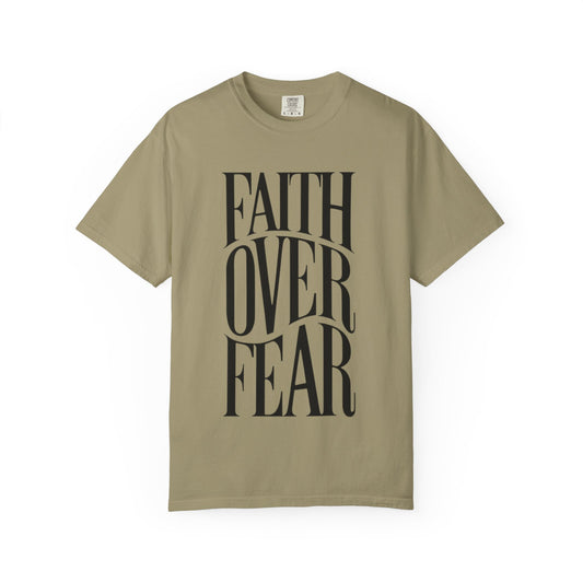 Faith Over Fear T-Shirt — Inspirational Christian Graphic Tee