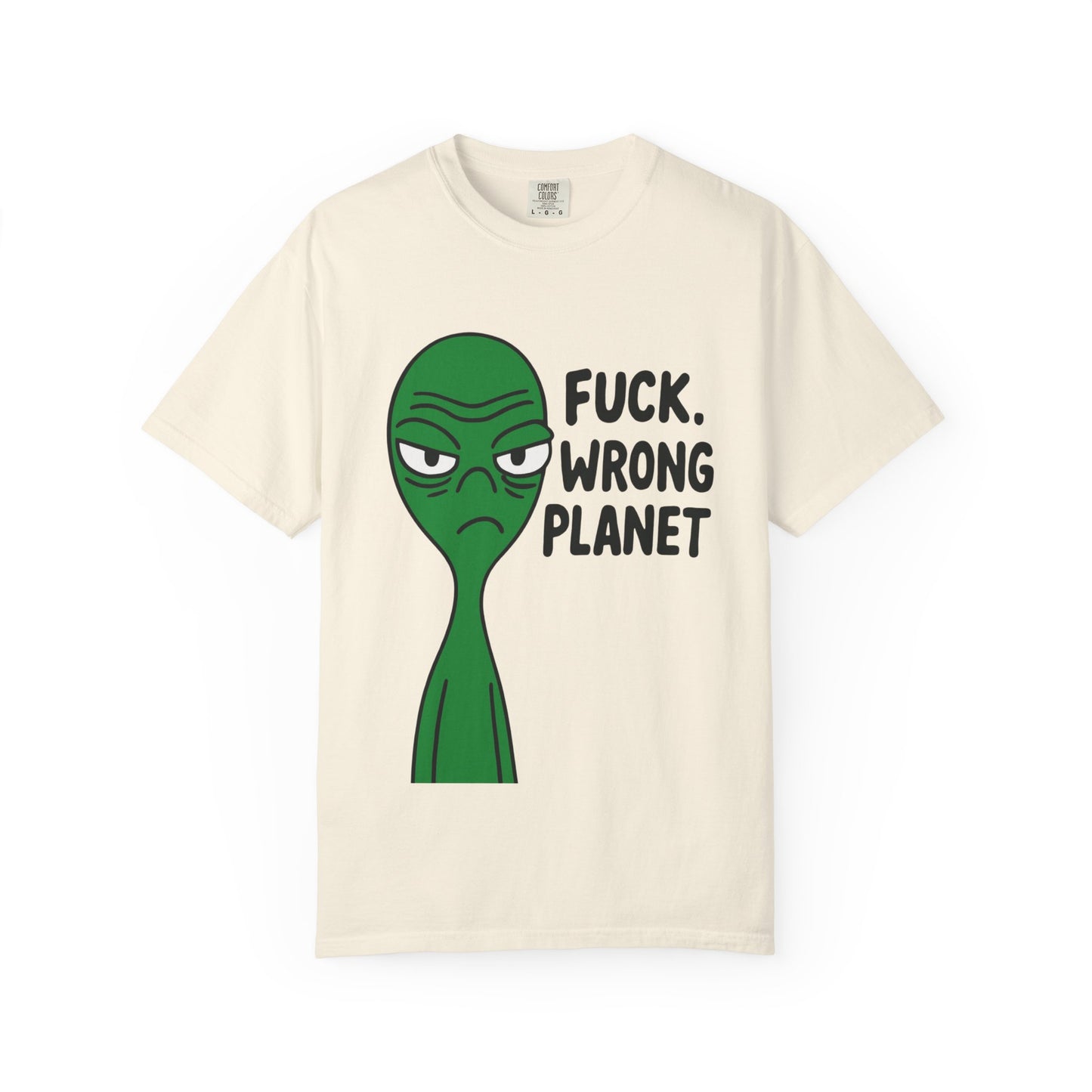 Alien Graphic T-Shirt — "F***, Wrong Planet" Funny Retro Tee