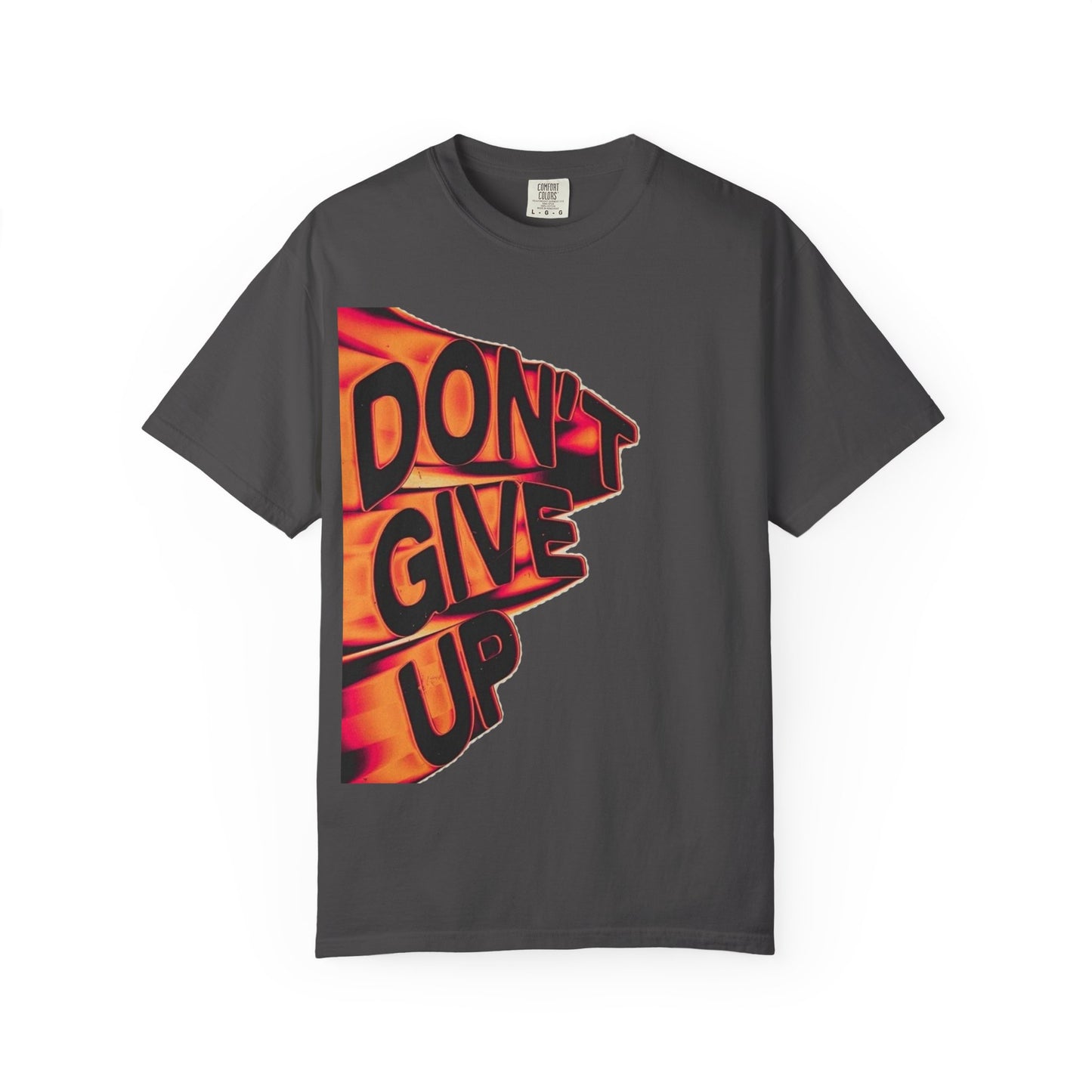 Don't Give Up T-Shirt — Motivational Flame Graphic Tee