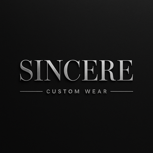 Sincere custom wear