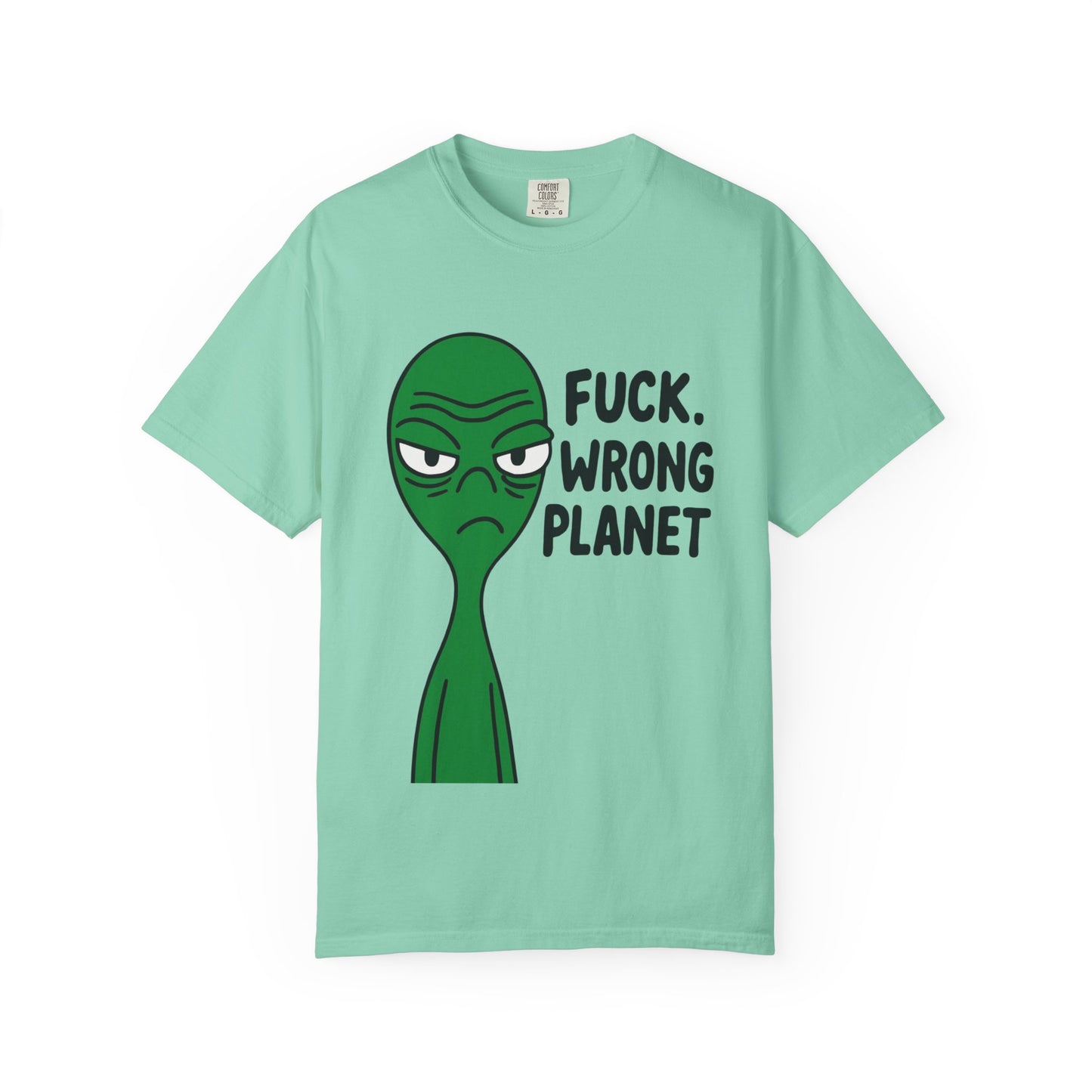 Alien Graphic T-Shirt — "F***, Wrong Planet" Funny Retro Tee