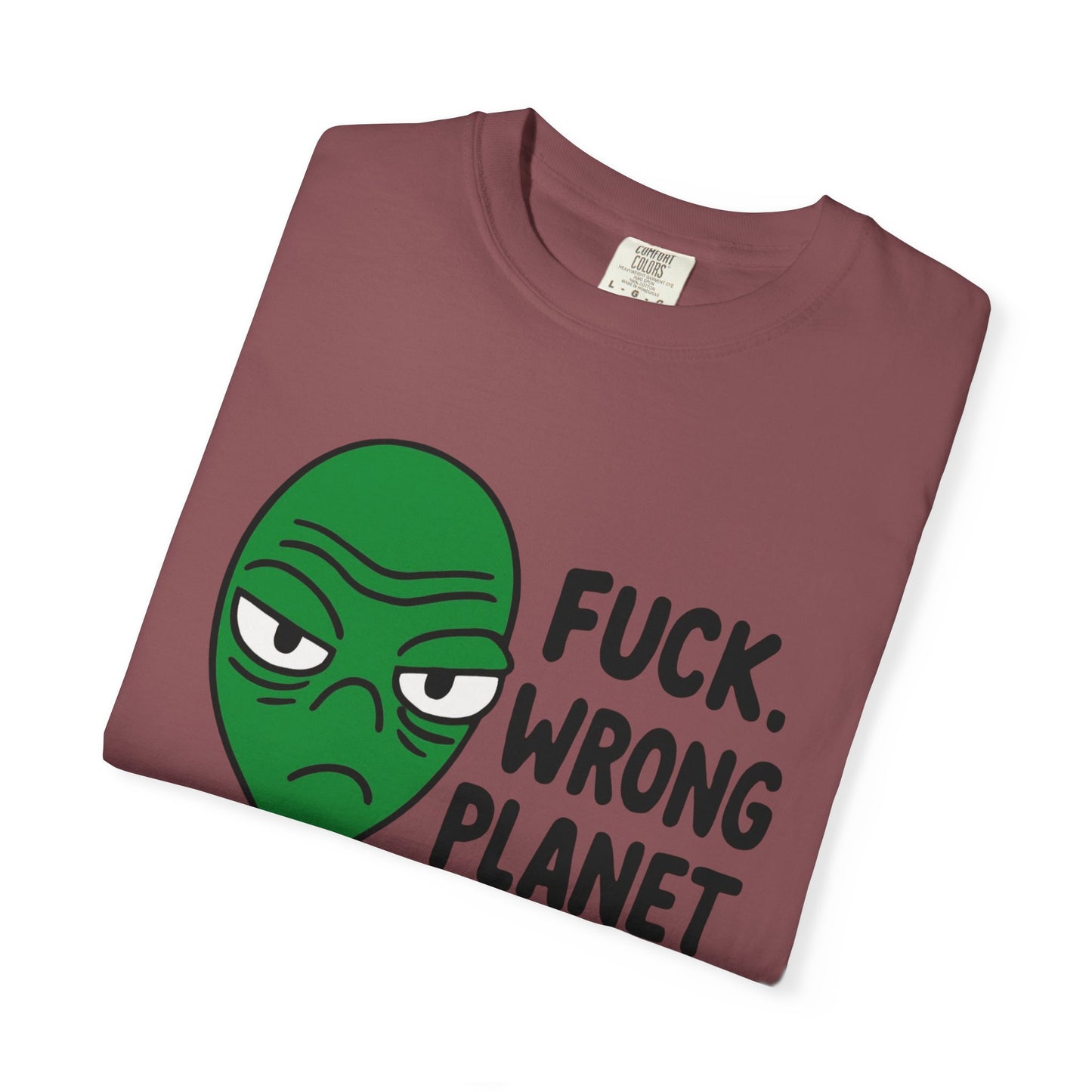 Alien Graphic T-Shirt — "F***, Wrong Planet" Funny Retro Tee